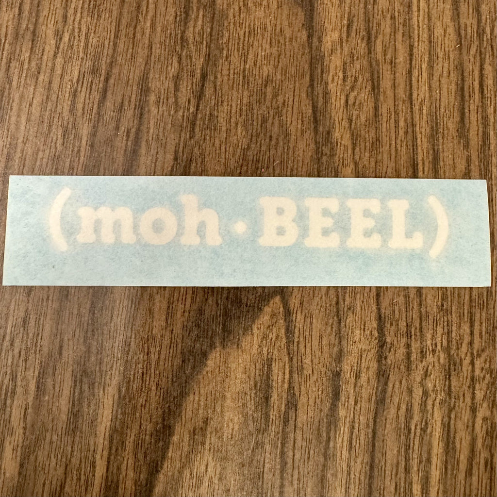 (moh-BEEL) Window Decal